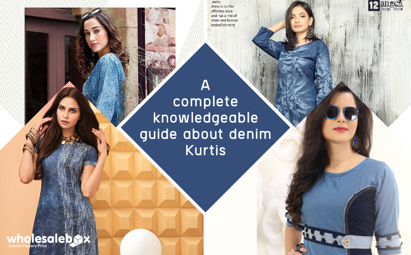 A complete knowledgeable guide about denim Kurtis